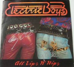 Electric Boys : All Lips N' Hips